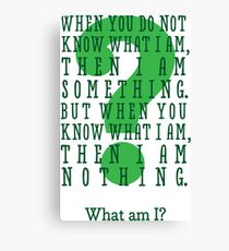 Riddle me this... (tall) Canvas Print