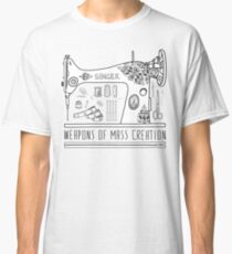 Weapons Of Mass Creation - Sewing Classic T-Shirt