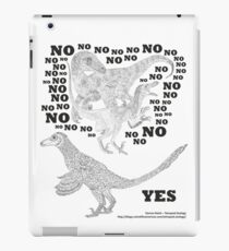 Just say NO to unfeathered non-avialan maniraptoran theropod dinosaurs iPad Case/Skin