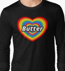 I Love Butter Long Sleeve T-Shirt