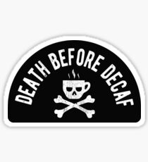 Pegatina Muerte antes de Decaf
