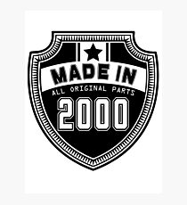 Made In 2000 All Original Parts Photographic Print