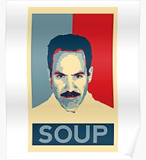 No soup for you. Soup Nazi Quote. Poster