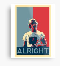 Wooderson (dazed & confused movie quote) - Alright Alright Alright Metal Print