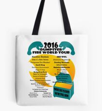 2016 Dumpster Fire World Tour Tote Bag