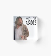 The Dude Abides - Big Lebowski Acrylic Block