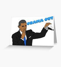 Obama Out Greeting Card