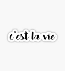 C'est La Vie Black Sticker