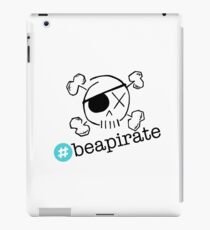 Be a Pirate iPad Case/Skin