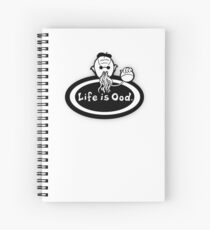 Life is Ood Spiral Notebook