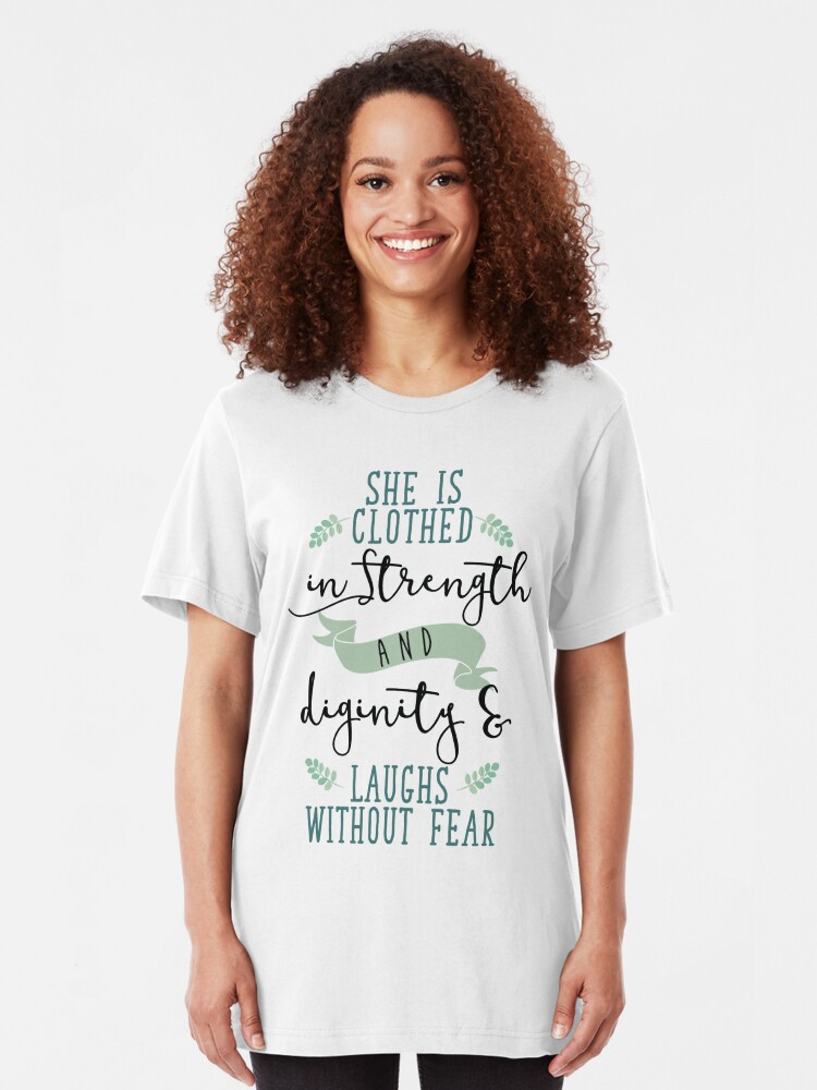 she is clothed in strength and dignity shirt