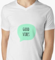Good vibes Men's V-Neck T-Shirt