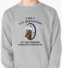 Met li'l sebastian at pawnee harvest festival Pullover