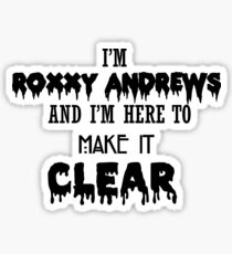 I'm Roxxxy Andrews Sticker