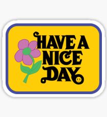 Have A Nice Day Sticker