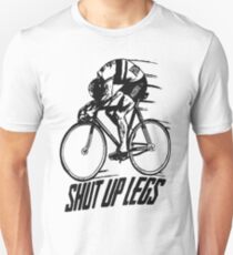 Shut Up Legs White Unisex T-Shirt