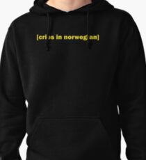 Cries in norwegian - Skam Pullover Hoodie