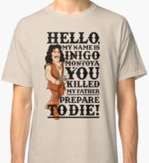 Prepare To Die Classic T-Shirt
