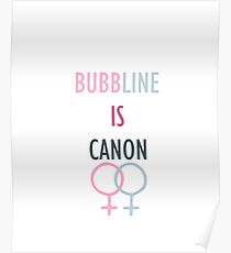 Bubbline is Canon (v1) Poster