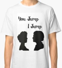 TITANIC - YOU JUMP, I JUMP Classic T-Shirt