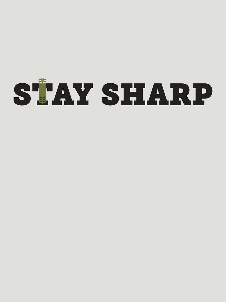 Stay Sharp! by thunderquack