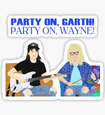 WAYNE'S WORLD - Party On! Sticker