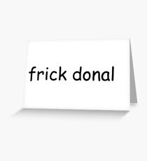 frick donald Greeting Card