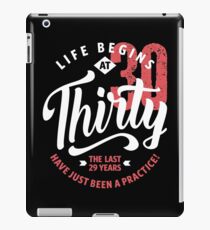 Life Begins at 30 | 30th Birthday iPad Case/Skin