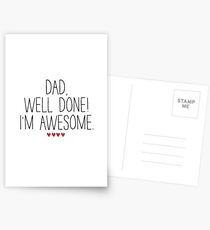 DAD WELL DONE I'M AWESOME Postcards