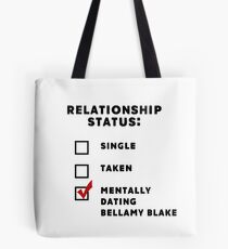 Mentally Dating Bellamy Blake Tote Bag