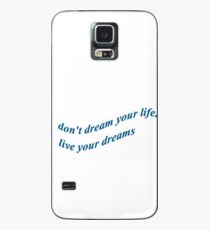 Träume nicht dein Leben ..... lebe deine Träume Hülle & Skin für Samsung Galaxy
