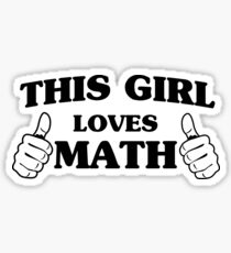 This girl loves math Sticker