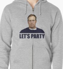 Lets Party - Bill Belichick Zipped Hoodie