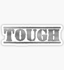 Tough Sticker