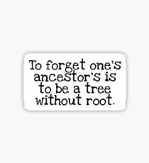 Ancestors Sticker