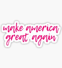 Make America Great Again Pink Calligraphy Sticker