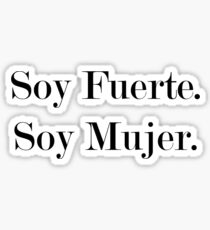 Pegatina Soy Fuerte. Soy Mujer.