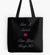 Got A Secret Tote Bag