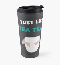 I'm like Tea Tea~ Travel Mug