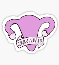 Grow a pair Sticker