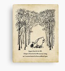 Winnie the Pooh - If you live to be 100 Canvas Print