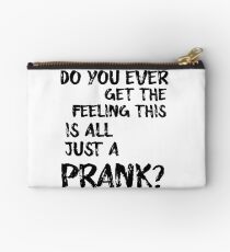 Just A Prank Studio Pouch