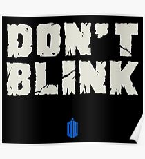 DON'T BLINK Poster