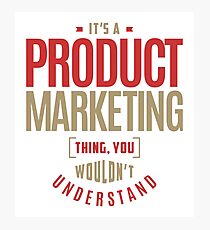 Product Marketing Thing Photographic Print
