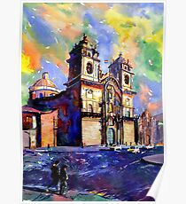 Church on the Plaza de Armas- Cusco, Peru Poster