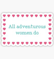 GIRLS. All adventurous women do Sticker