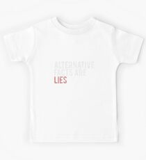 Alternative Facts are Lies | Trump Kids Tee