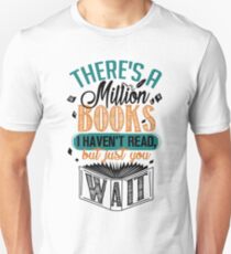 Es gibt eine Million Bücher, die ich nicht gelesen habe ... Slim Fit T-Shirt