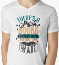 There's A Million Books I Haven't Read... Men's V-Neck T-Shirt