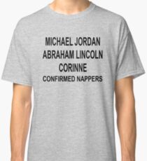 Corinne The Nap Queen - The Bachelor Classic T-Shirt